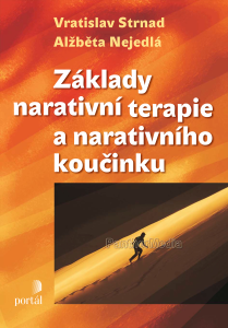 Naratvna terapia a naratvny kouing s PhDr. Vratislavom Strnadom