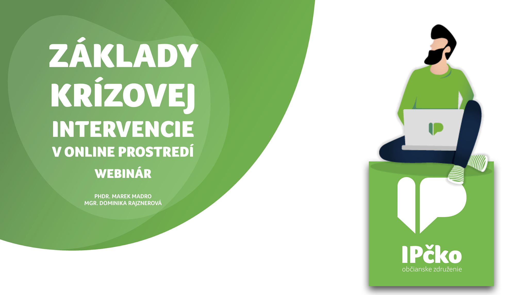 Webinr: ZKLADY KRZOVEJ INTERVENCIE V ONLINE PRIESTORE