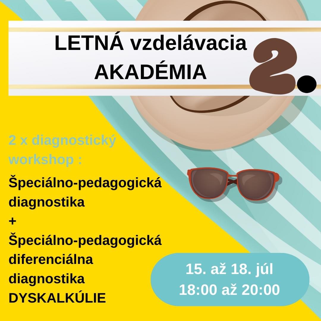 Letn vzdelvacia AKADMIA zameran na pecilno-pedagogick DIAGNOSTIKA (+ diagnostika DYSKALKLIE)