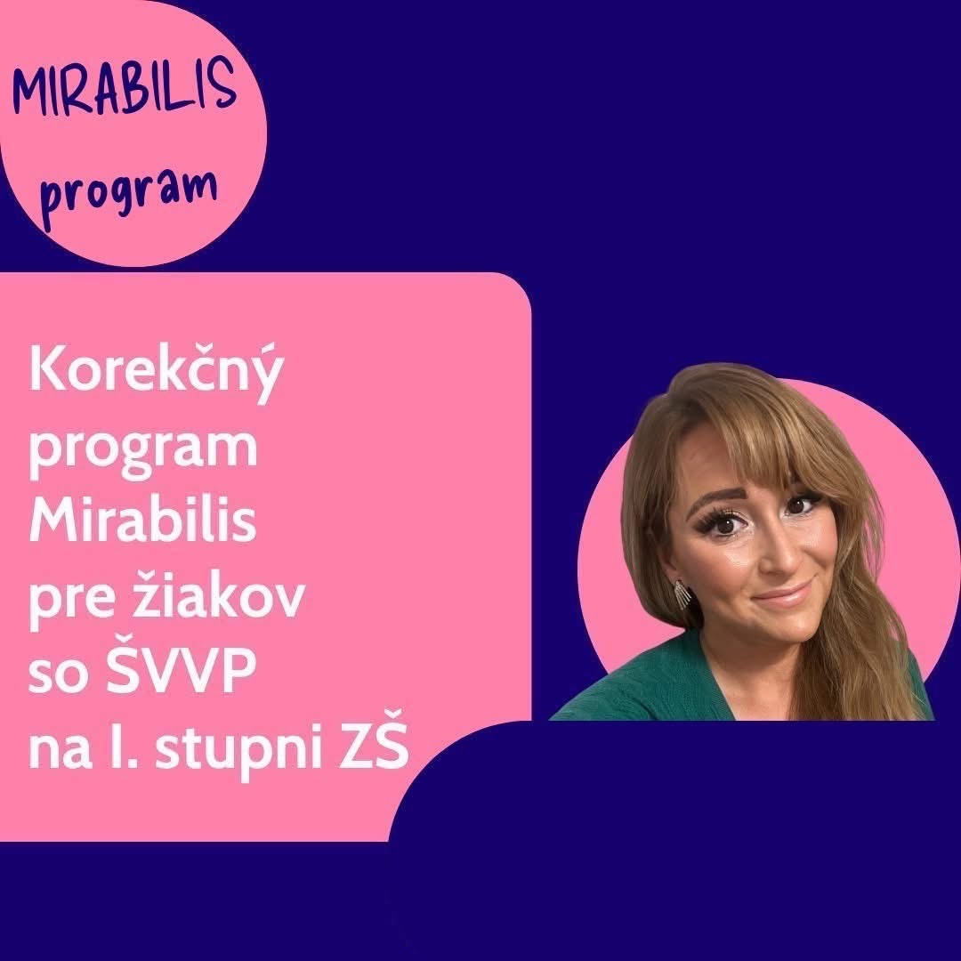 Korekčný program Mirabilis pre žiakov so ŠVVP na I. stupni ZŠ